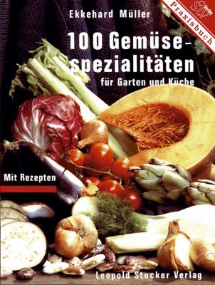 100 Gemüsespezialitäten für